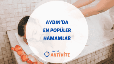 Aydın hamamları ve spa merkezleri rehberi.