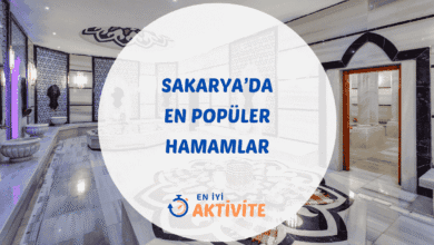 Sakarya hamamları ve aktivite rehberi.
